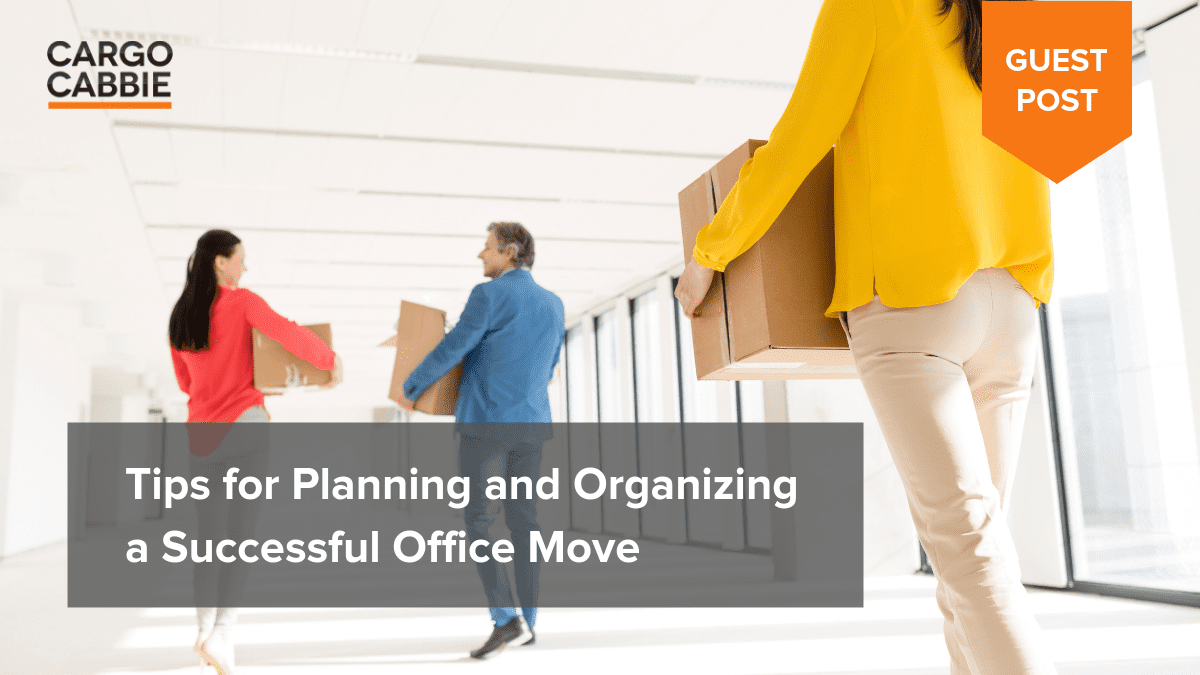 Office Move Planning a Successful Office Relocation Cargo Cabbie Blog