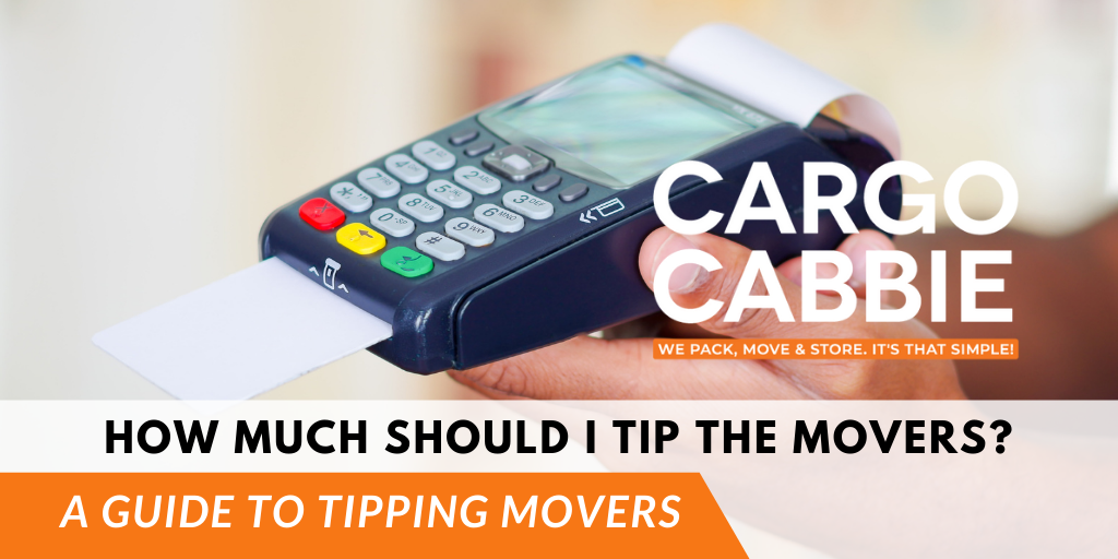 A Guide to Tipping Movers in Toronto 2021, tip for movers BLOG POST CARGO CABBIE