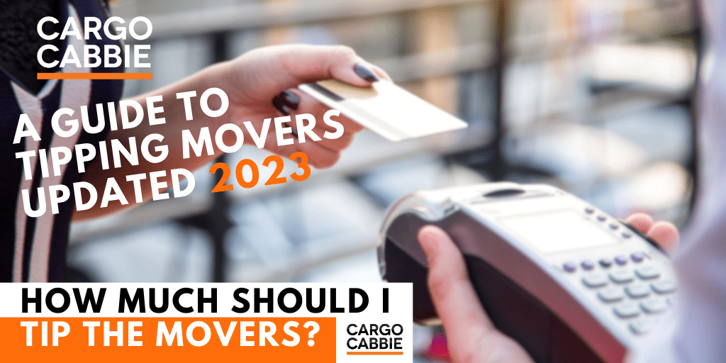 Do I need to Tip movers? The average tip for movers is... CARGO CABBIE